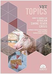 bokomslag Vet topics - How to handle an african swine fever crisis