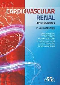 bokomslag Cardiovascular Renal Axis Disorders in Cats and Dogs