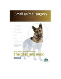 bokomslag Small Animal Surgery. The Head and Neck. Vol. 2