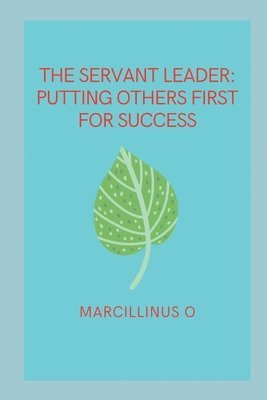 bokomslag Servant Leader