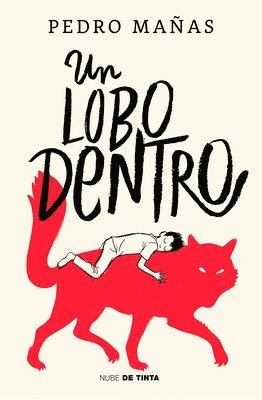 Un Lobo Dentro / The Wolf Inside 1