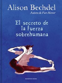bokomslag El Secreto de la Fuerza Sobrehumana / The Secret of Superhuman Strength