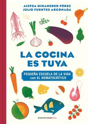 La Cocina Es Tuya / The Kitchen Is Yours 1