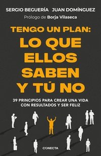 bokomslag Tengo Un Plan: Lo Que Ellos Saben Y Tú No / I Have a Plan