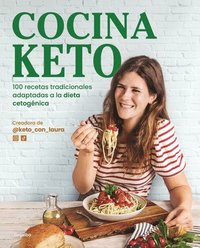 bokomslag Cocina Keto: 100 Recetas Tradicionales Adaptadas a la Dieta Cetogénica / The Ket O Kitchen: 100 Traditional Recipes Modified for the Ketogenic Diet