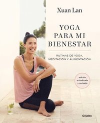 bokomslag Yoga Para Mi Bienestar (Edición Actualizada): Rutinas de Alimentación, Meditación Y Yoga / Yoga for My Well-Being