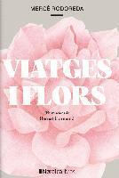 bokomslag Viatges I Flors