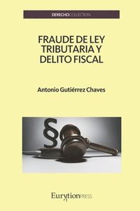 bokomslag Fraude de Ley Tributaria y Delito Fiscal