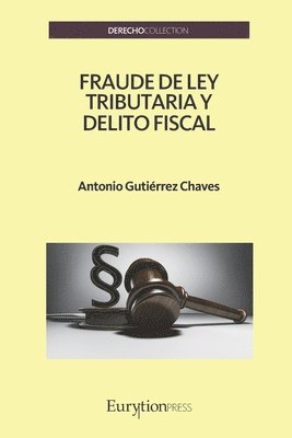 Fraude de Ley Tributaria y Delito Fiscal 1