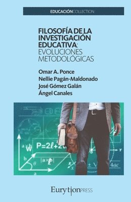 Nellie Pagán-Maldonado, José Gómez Galán, Ángel Canales - Filosofía de la Investigación Educativa, Häftad
