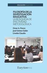 bokomslag Filosofía de la Investigación Educativa: La Búsqueda de la Efectividad Metodológica