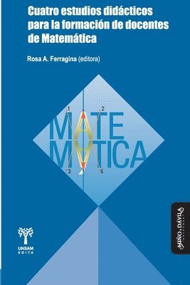 bokomslag Cuatro estudios didcticos para la formacin de docentes de Matemtica