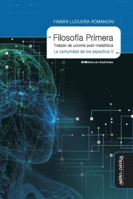 bokomslag FILOSOFIA PRIMERA TRATADO DE UCRONIA POST METAFISICA