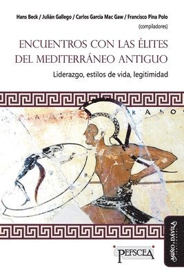 Julián Gallego, Carlos García Mac Gaw, Francisco Pina Polo - Encuentro con las élites del Mediterráneo antiguo, Häftad