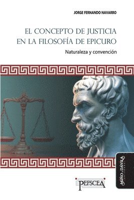 Jorge Fernando Navarro - concepto de justicia en la filosofía de Epicuro, Häftad