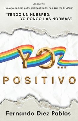 bokomslag "Yo...positivo": "Tengo un huésped. Yo pongo las normas".