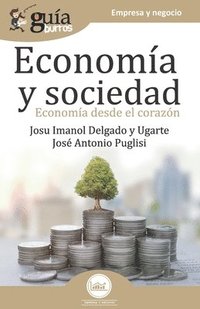 bokomslag GuíaBurros Economía y Sociedad: Economía desde el corazón