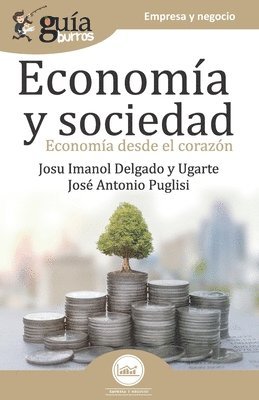 José Antonio Puglisi, Josu Imanol Delgado Y Ugarte - GuíaBurros Economía y Sociedad, Häftad