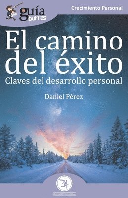 Daniel Pérez - GuíaBurros El camino del éxito, Häftad