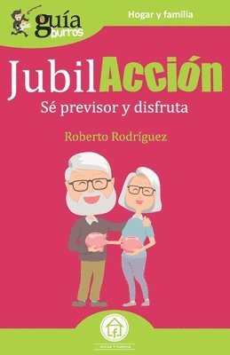 Roberto Rodriguez - GuíaBurros JubilAcción, Häftad