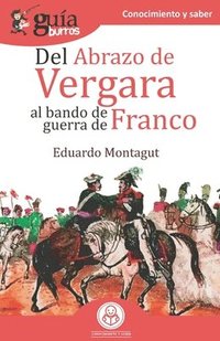 bokomslag GuiaBurros Del abrazo de Vergara al Bando de Guerra de Franco