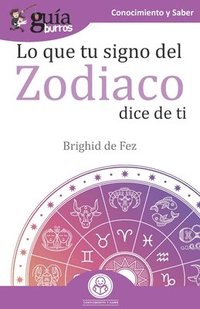 bokomslag GuíaBurros Lo que tu signo del zodiaco dice de ti