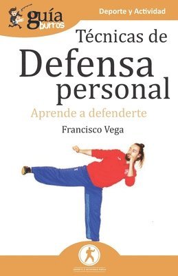 GuaBurros Tcnicas de defensa personal 1