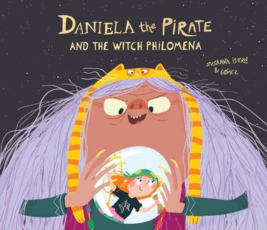 bokomslag Daniela The Pirate And The Witch Philomena