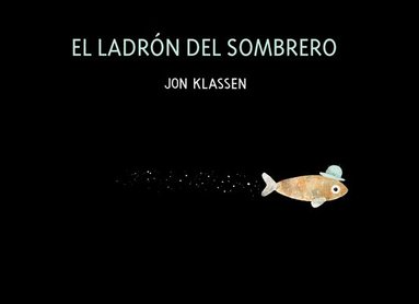 bokomslag El Ladron Del Sombrero