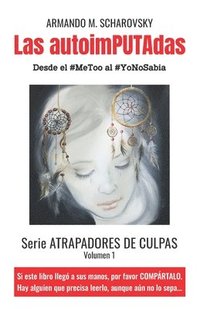 bokomslag Las autoimPUTAdas: Desde el #MeToo al #YoNoSabia