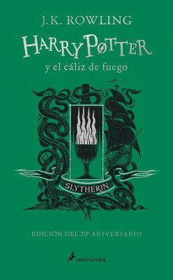 J.K. Rowling - Harry Potter Y El Cáliz de Fuego (20 Aniv. Slytherin) / Harry Potter and the Goblet of Fire (Slytherin), Inbunden