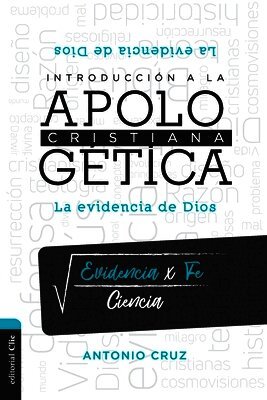 Antonio Cruz - Introduccion a la Apologetica Cristiana, Häftad
