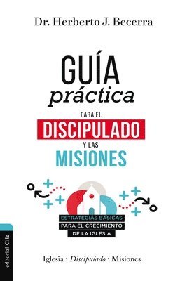 bokomslag Guía Práctica Para El Discipulado Y Las Misiones