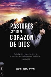 bokomslag Pastores segun el corazon de Dios
