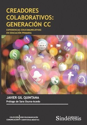 Javier Gil Quintana - Creadores Colaborativos: Generación CC: Experiencias Educomunicativas En Educación Primaria, Häftad