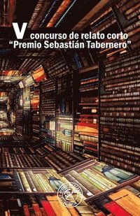 bokomslag V Concurso de Relato Corto 'Premio Sebastián Tabernero'