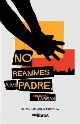 No reanimes a mi padre, Frederic Larsan 1