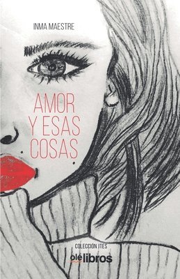 Amor y esas cosas 1