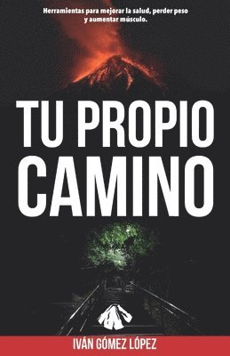 Tu Propio Camino 1