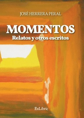 bokomslag Momentos. Relatos y otros escritos