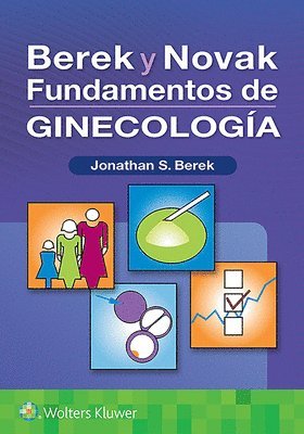 Jonathan S. Berek - Berek y Novak. Fundamentos de ginecología, Häftad