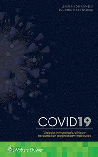 bokomslag COVID-19. Virologa,  inmunologa,  clnica y aproximacin diagnstica y teraputica