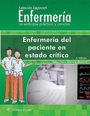 Coleccin Lippincott Enfermera. Enfermera del paciente en estado crtico 1