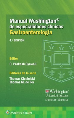 Chandra Gyawali, MD Gyawali, Dr. Chandra - Manual Washington de especialidades clínicas. Gastroenterología, Häftad
