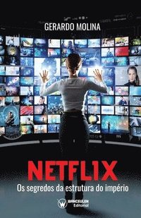 bokomslag Netflix os segredos da estrutura do Imprio