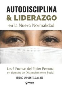 bokomslag Autodisciplina y liderazgo en la nueva normalidad