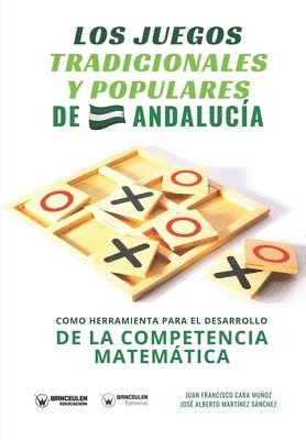 Los juegos tradicionales y populares de Andalucía como herramienta para el desarrollo de la competencia matemática 1