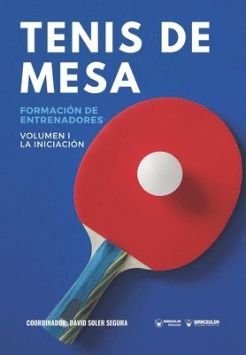 bokomslag Tenis de Mesa: Formacin de entrenadores Volumen I