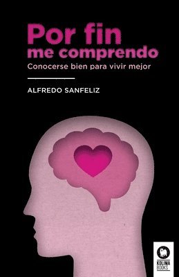 Alfredo Sanfeliz Mezquita - Por fin me comprendo, Häftad