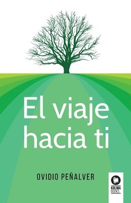 bokomslag El viaje hacia ti